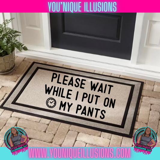 Put on Pants Doormat